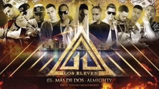 Los Eleven - Más De Dos (Audio) Ft. Almighty