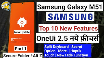 Samsung Galaxy M51 New Update - Top 10 New Features Added | Samsung Galaxy M51 OneUi 2.5 Update