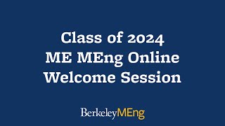 Class of 2024 ME MEng Online Welcome Session - April 5, 2023