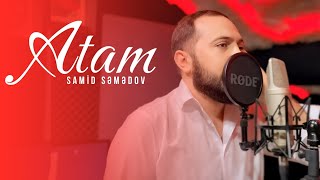 Samid Semedov - Atam (Official Music Video)