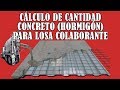 Cálculo de concreto para Losa Colaborante