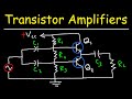 Transistor Amplifiers - Class A, AB, B, & C Circuits