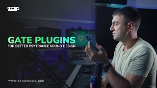 Gate Plugins For Better Psytrance Sound Design