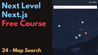 Free Next.js Course: 24 / Map Search