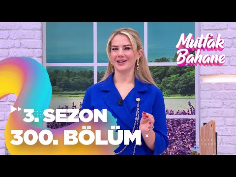 Mutfak Bahane 3. Sezon 300. Bölüm