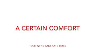 Watch Tech N9ne A Certain Comfort video