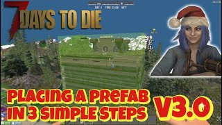 7 Days to Die,How to place prefabs from Nexus Mods using world editor in version 3.0