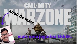 Call of Duty®: Warzone | Noob a jogar / MELHORES MOMENTO parte 02.