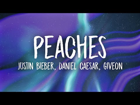 Justin Bieber - Peaches (Lyrics) ft. Daniel Caesar, Giveon, Free Music