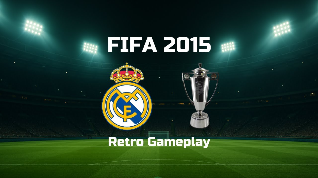 FIFA 15 | Real Madrid Tournament | Retro Gameplay [No Commentary]