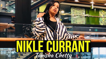 Nikle Currant - Jassi Gill | Neha Kakkar | Tanisha Chetty Choreography