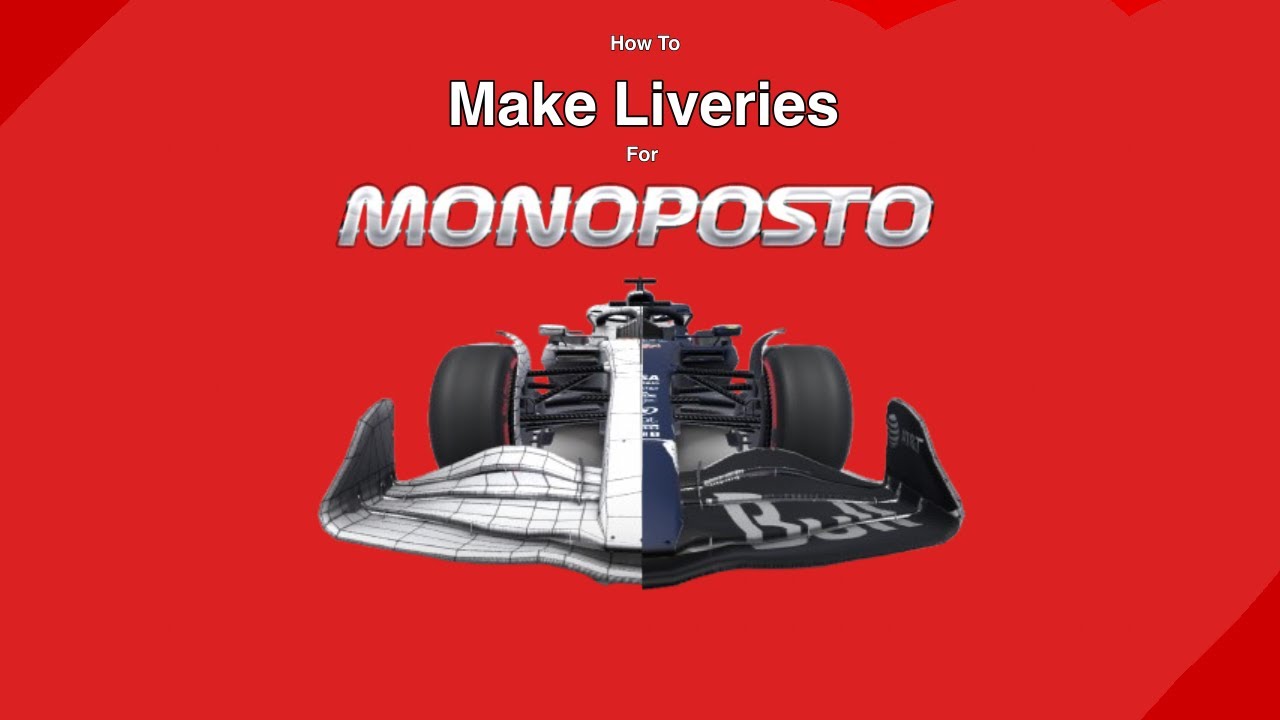 How to Make Liveries for Monoposto!