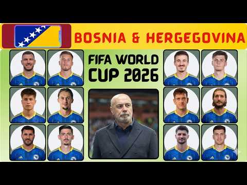 Video Bosnia and Herzegovina Preliminary Squad Announce for Fifa World Cup 2026 | Bosnia and Herzegovinas