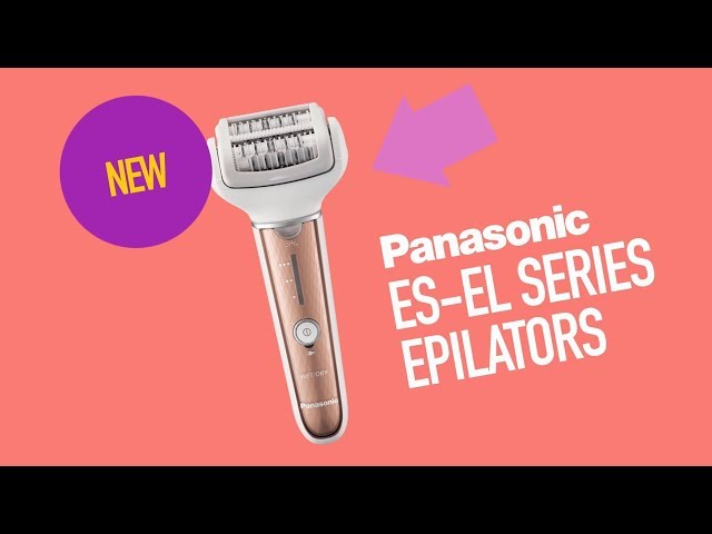 Panasonic New WET/DRY Epilator ES-EL8A - YouTube