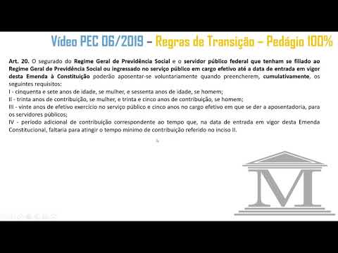 PEC 06/2019 - Regra de Transição - Pedágio 100%