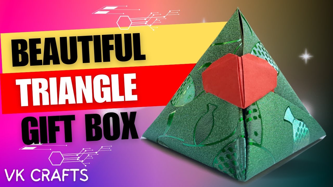 How to make beautiful Triangle Gift Box | VK Crafts - YouTube