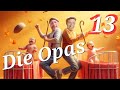 Die Opas Wiedersehen Nach 6 Monaten Folge 13 Die Opas Wiedersehen Nach 6 Monaten Folge 13