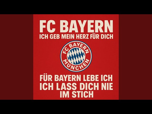 Fc Bayern ich geb mein Herz für dich