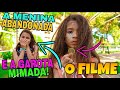 A MENINA ABANDONADA E A GAROTA MIMADA - O FILME