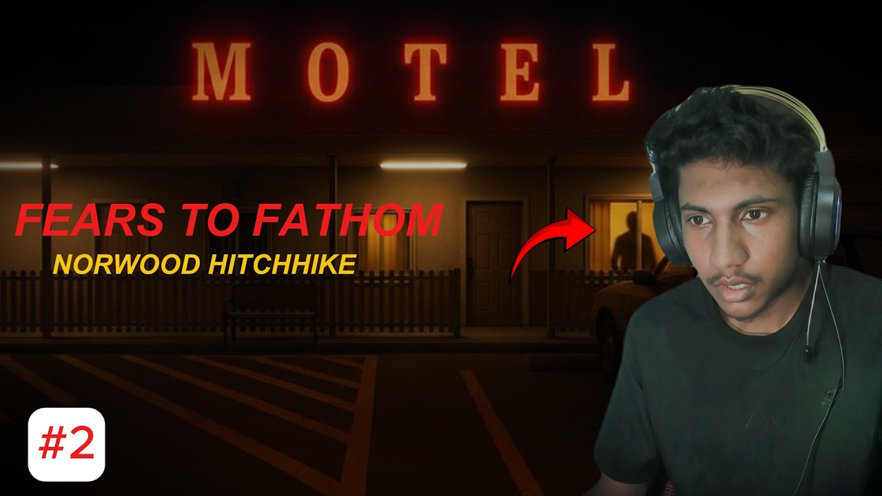 මොටෙල් එක අතුලේ කවුද මේ ඉන්නේ 😟 |fears to fathom norwood hitchhike sinhala Gameplay part 2