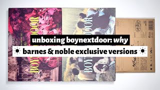 ☼ unboxing boynextdoor: why ☀ barnes & noble exclusive versions ☼