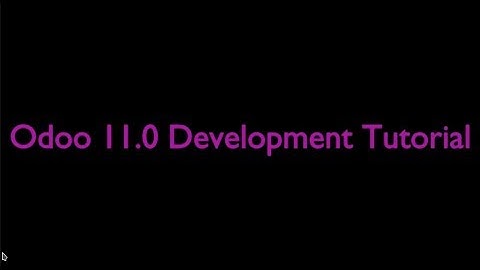 02: Odoo 11.0 Development Tutorial: start Command