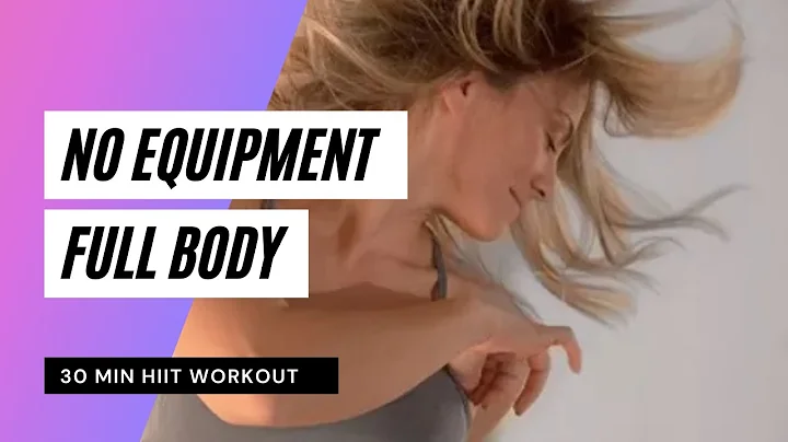 Total Body Workout - NO EQUIPMENT/HIIT