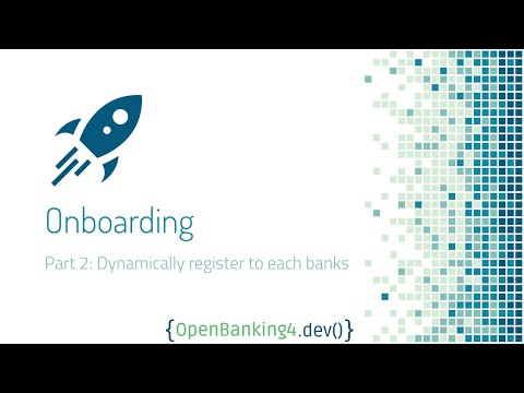 Open Banking UK tutorial - 04 Dynamically register to a bank