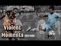 Violent moments 20172018