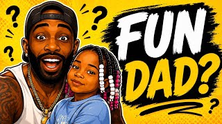     Intentional Father or Just a “Fun Dad”?