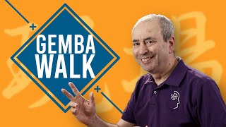 How to do a Gemba Walk