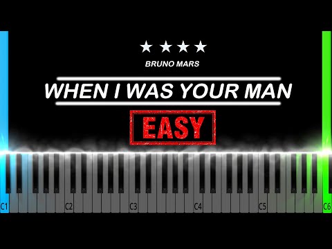 When I Was Your Man (EASY ) - Bruno Mars 