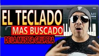 EL TECLADO MAS BUSCADO DE LA MUSICA GRUPERA