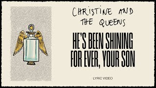 Christine and the Queens - He’s been shining for ever, your son (Lyric Video)