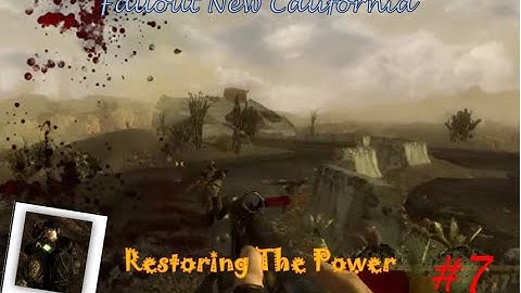 Fallout New California Playthrough: Restoring the Power