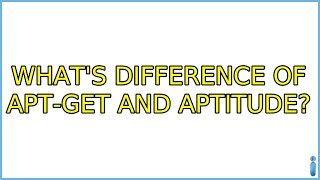 Ubuntu: What's difference of apt-get and aptitude? (2 Solutions!!)