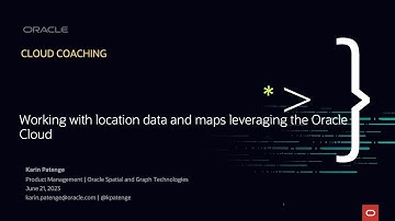 Cloud Coaching - Working with location data and maps on Oracle Cloud