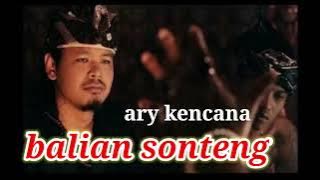 balian sonteng _ary kencana