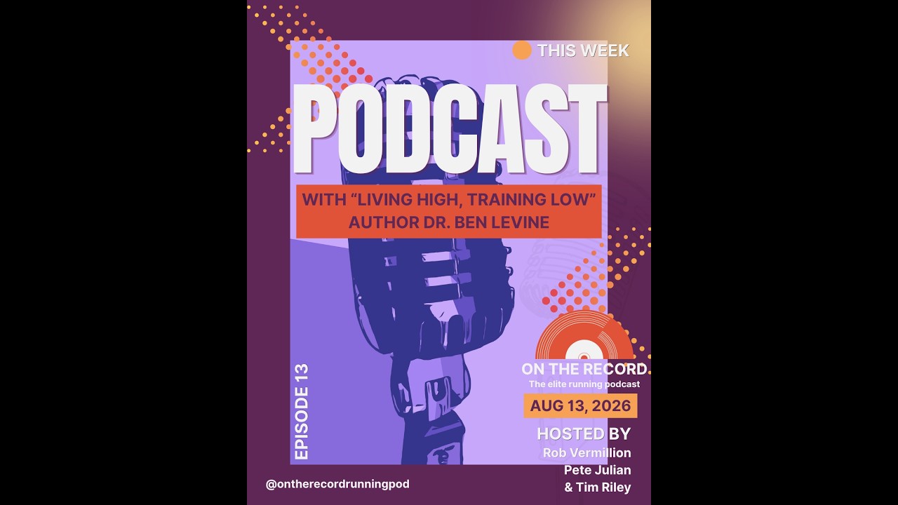 Special Guest Dr. Ben Levine, the co-author of the landmark study "Living High, Training Low"