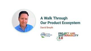 A Walk Through Green Project Management Product Ecosystem - David Smyth