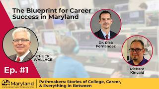 Pathmakers Episode 1 - The Blueprint for Career Success in Maryland