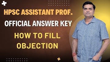 HPSC Assistant Professor: How to Download Official Answer Key & File Objections Online