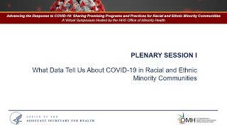 Plenary Session I – What Data Tell Us about COVID-19 in Racial and Ethnic Minority Communities
