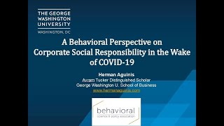A Behavioral Perspective on CSR in the Wake of COVID-19 by Herman Aguinis BSPA 2020
