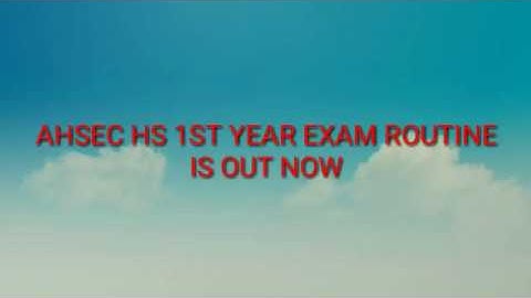 Download AHSEC Assam HS 1st Year Routine | High Quality