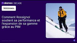 Comment Rossignol soutient sa performance et l’expansion de sa gamme grâce au PIM