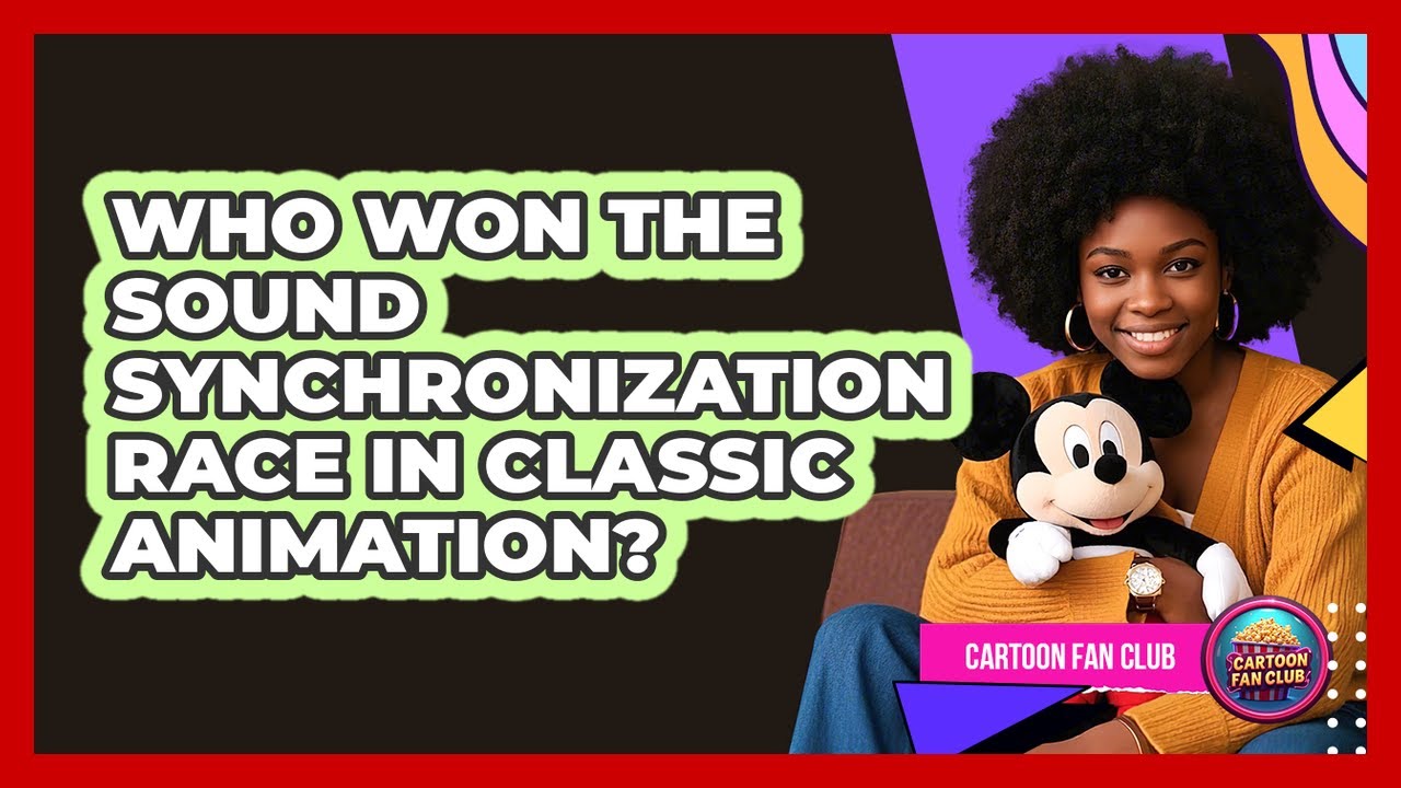 Who Won The Sound Synchronization Race In Classic Animation? - Cartoon Fan Club