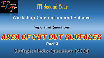 MCQ Area Of Cut out Surface | Part2 | Second Year ITI Workshop Calculation and Science | All Trades