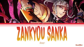 Demon Slayer Season 2 - Opening Full『Zankyou Sanka』by Aimer (Lyrics)