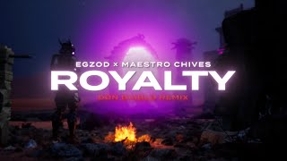 Don Diablo remix  Royalty  Egzod Maestro Chives